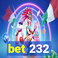 bet 232